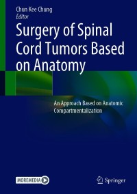 Cover image: Surgery of Spinal Cord Tumors Based on Anatomy 9789811577703