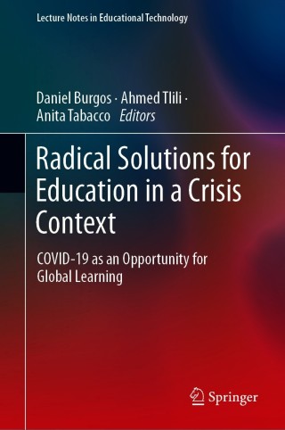 صورة الغلاف: Radical Solutions for Education in a Crisis Context 1st edition 9789811578687