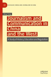 Imagen de portada: Journalism and Communication in China and the West 9789811578724