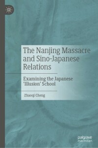 Cover image: The Nanjing Massacre and Sino-Japanese Relations 9789811578861