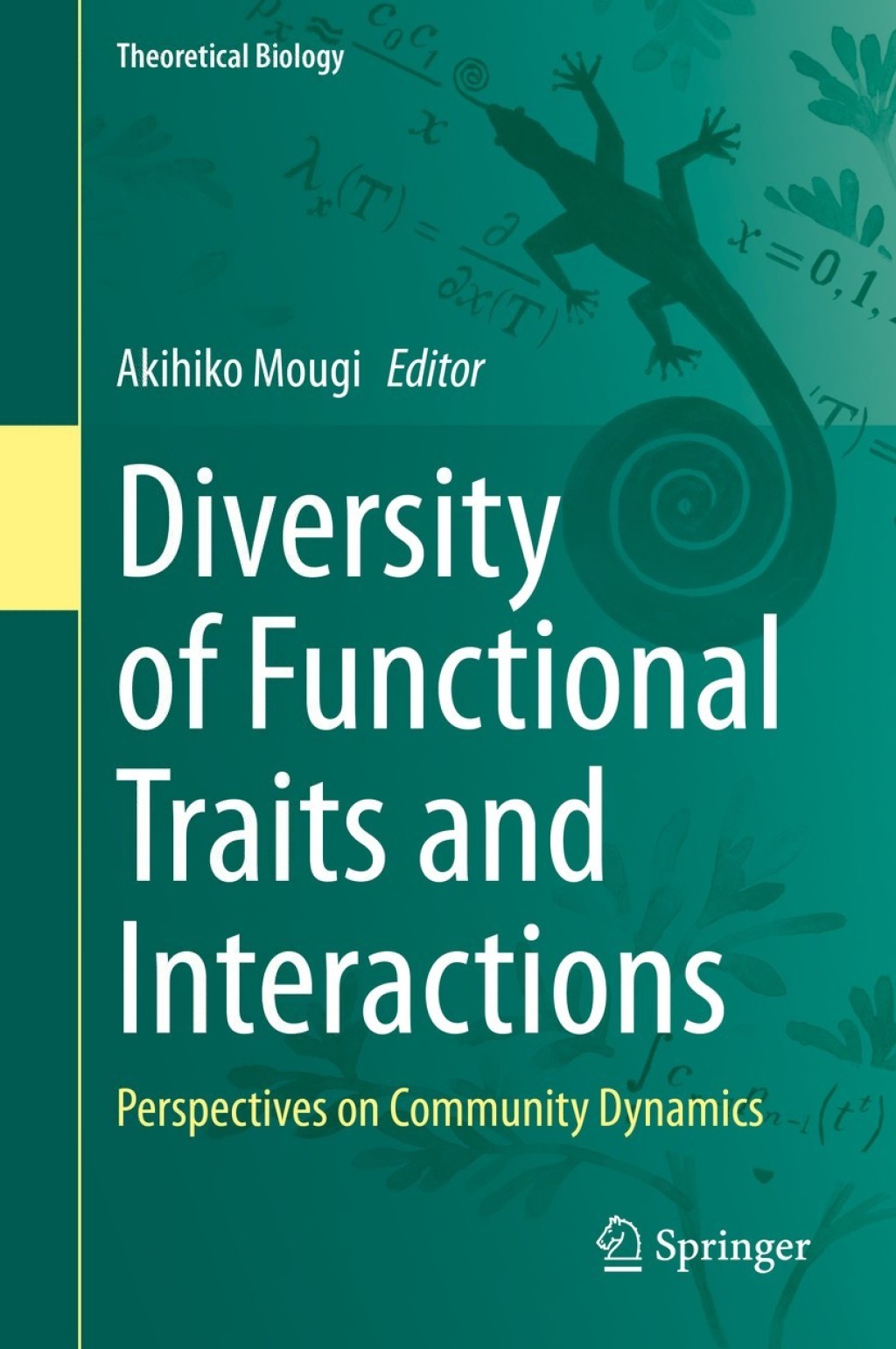 Diversity of Functional Traits and Interactions Perspectives on Community Dynamics 1st Edition