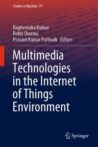 Imagen de portada: Multimedia Technologies in the Internet of Things Environment 1st edition 9789811579646