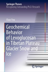 Omslagafbeelding: Geochemical Behavior of Levoglucosan in Tibetan Plateau Glacier Snow and Ice 9789811579721