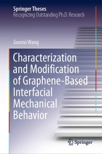 Cover image: Characterization and Modification of Graphene-Based Interfacial Mechanical Behavior 9789811580284