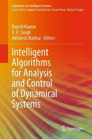 Cover image: Intelligent Algorithms for Analysis and Control of Dynamical Systems 1st edition 9789811580444