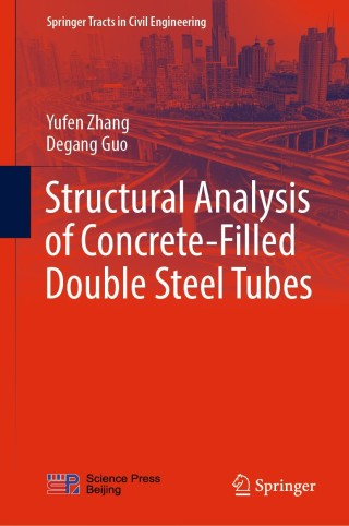 Cover image: Structural Analysis of Concrete-Filled Double Steel Tubes 9789811580888