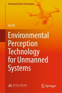 Imagen de portada: Environmental Perception Technology for Unmanned Systems 9789811580925