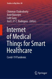 Cover image: Internet of Medical Things for Smart Healthcare 1st edition 9789811580963