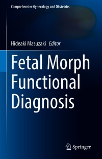 Imagen de portada: Fetal Morph Functional Diagnosis 1st edition 9789811581700