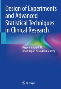 Imagen de portada: Design of Experiments and Advanced Statistical Techniques in Clinical Research 9789811582097