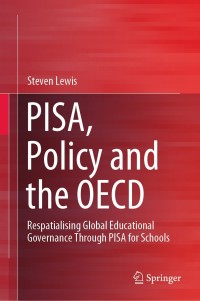 Imagen de portada: PISA, Policy and the OECD 9789811582844