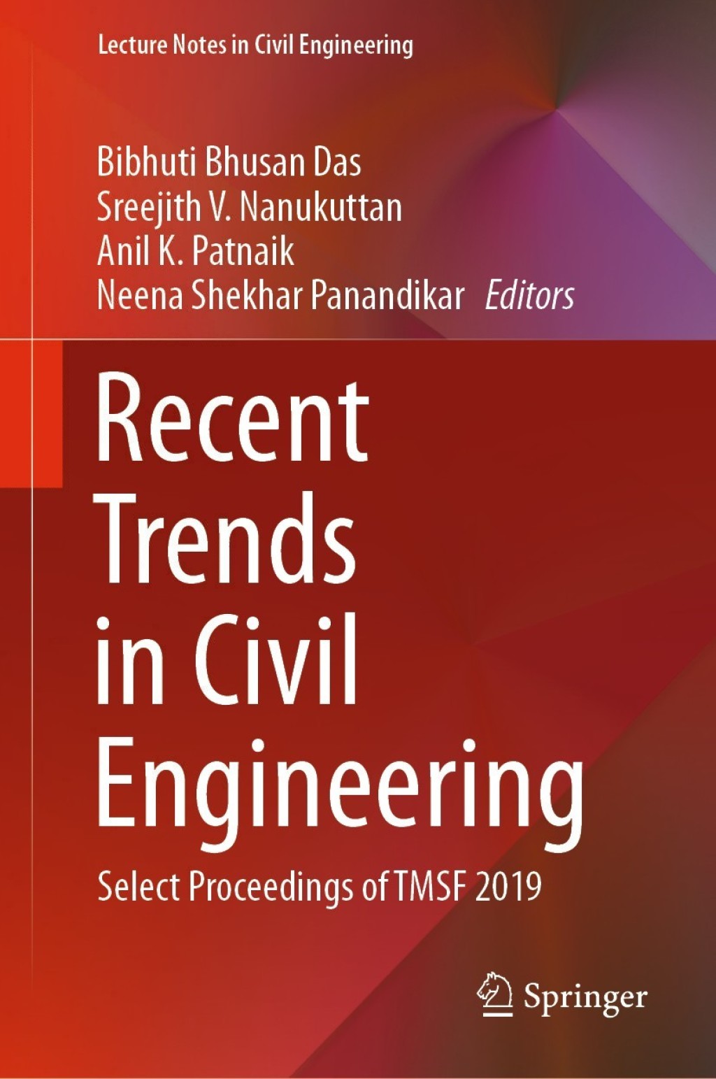 Recent Trends in Civil Engineering Select Proceedings of TMSF 2019 1st Edition