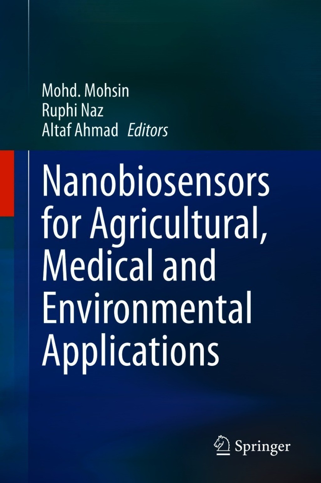 Nanobiosensors for Agricultural, Medical and Environmental Applications