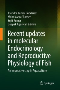Immagine di copertina: Recent updates in molecular Endocrinology and Reproductive Physiology of Fish 9789811583681