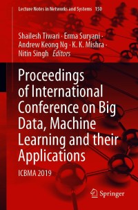 Cover image: Proceedings of International Conference on Big Data, Machine Learning and their Applications 1st edition 9789811583766