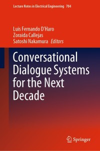 Imagen de portada: Conversational Dialogue Systems for the Next Decade 1st edition 9789811583940