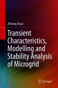 Cover image: Transient Characteristics, Modelling and Stability Analysis of Microgrid 9789811584022