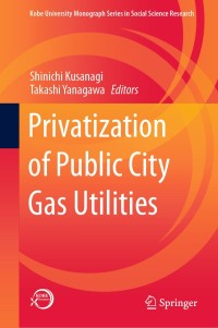 صورة الغلاف: Privatization of Public City Gas Utilities 1st edition 9789811584060