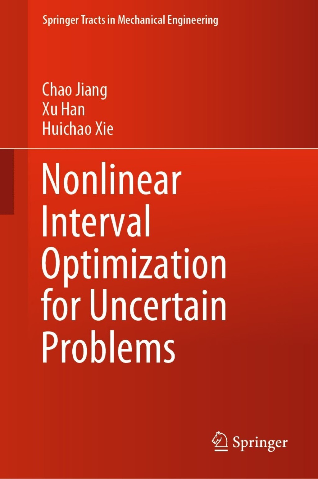 Nonlinear Interval Optimization for Uncertain Problems (eBook)