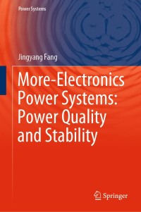 Cover image: More-Electronics Power Systems: Power Quality and Stability 9789811585890