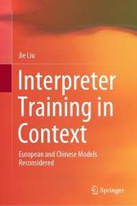 Titelbild: Interpreter Training in Context 9789811585937