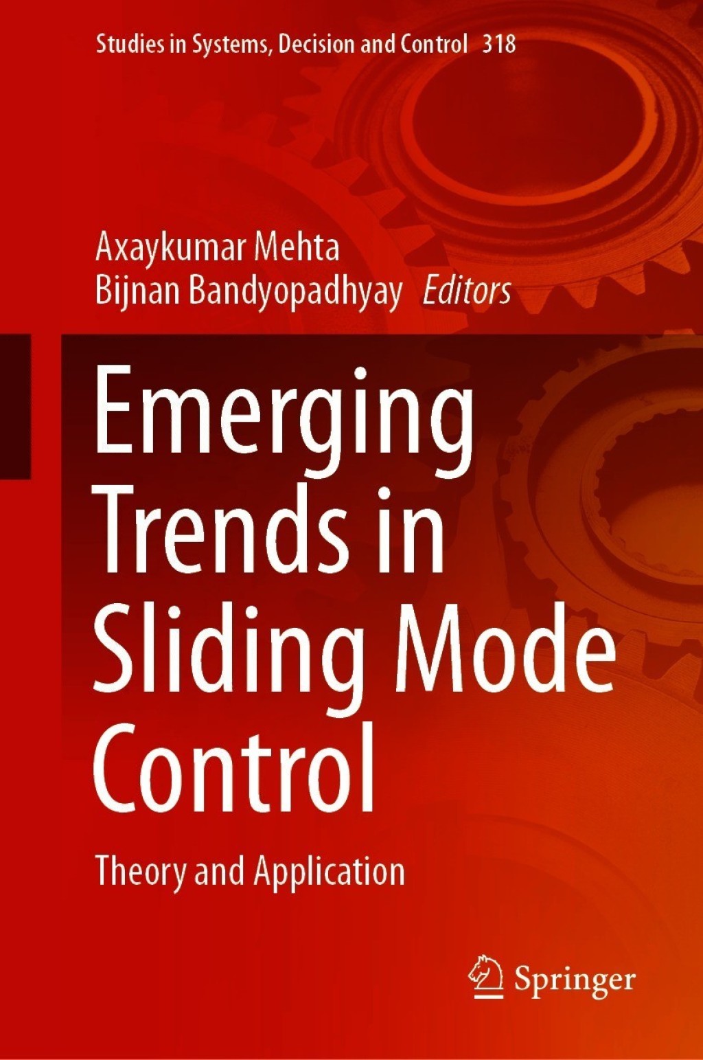 Emerging Trends in Sliding Mode Control Theory and Application 1st Edition