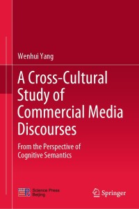 Omslagafbeelding: A Cross-Cultural Study of Commercial Media Discourses 9789811586163