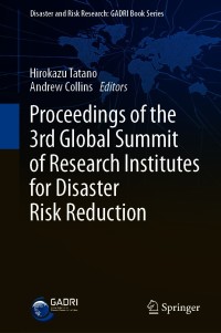 Imagen de portada: Proceedings of the 3rd Global Summit of Research Institutes for Disaster Risk Reduction 9789811586613