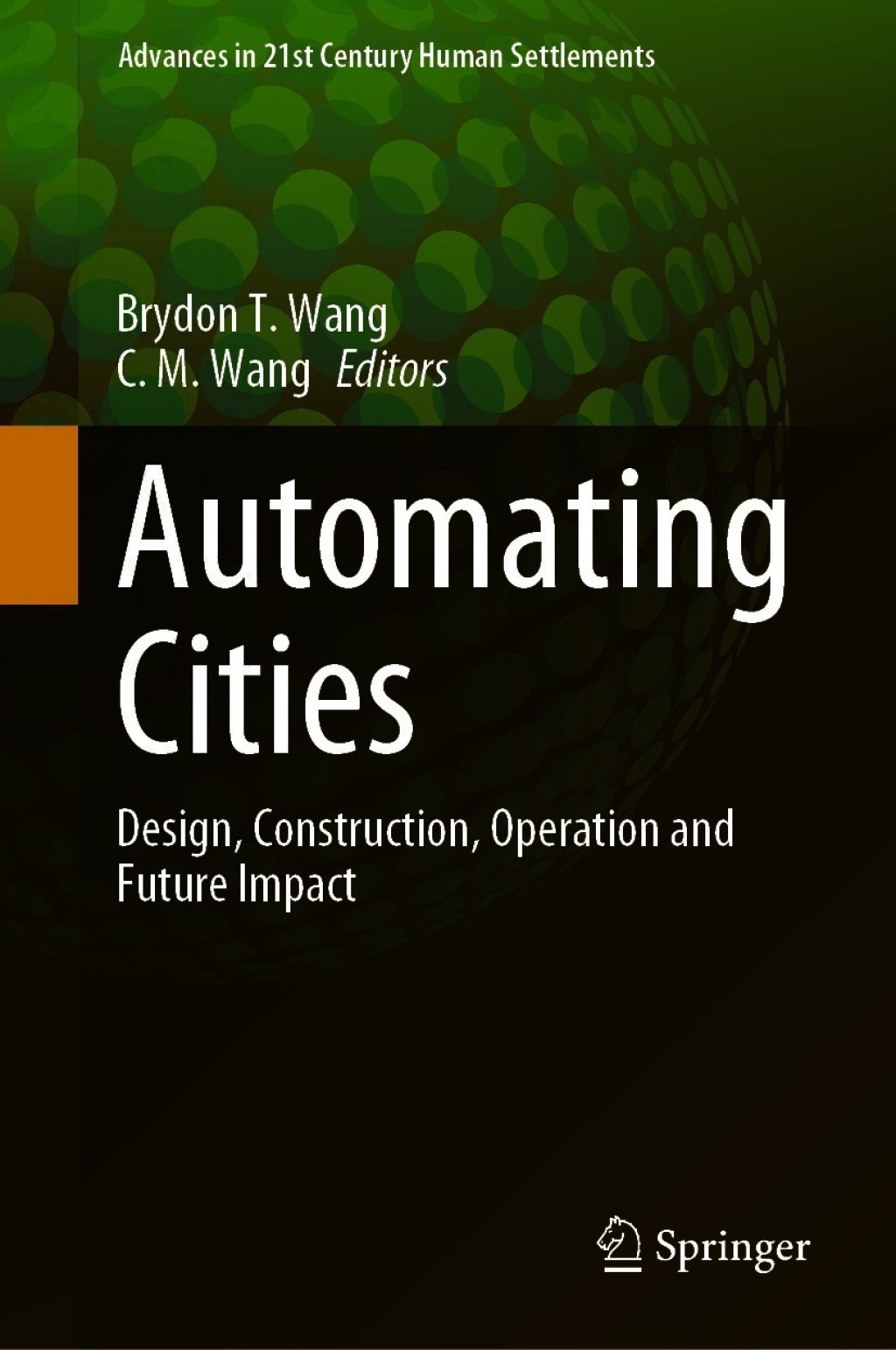 Automating Cities Design, Construction, Operation and Future Impact
