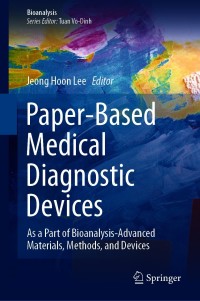 Cover image: Paper-Based Medical Diagnostic Devices 1st edition 9789811587221
