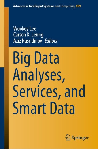 Cover image: Big Data Analyses, Services, and Smart Data 1st edition 9789811587306