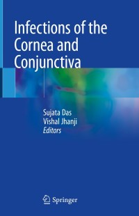 Imagen de portada: Infections of the Cornea and Conjunctiva 1st edition 9789811588105