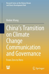 Titelbild: China’s Transition on Climate Change Communication and Governance 9789811588310