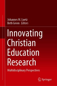 Omslagafbeelding: Innovating Christian Education Research 9789811588556