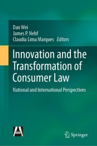 Imagen de portada: Innovation and the Transformation of Consumer Law 1st edition 9789811589478