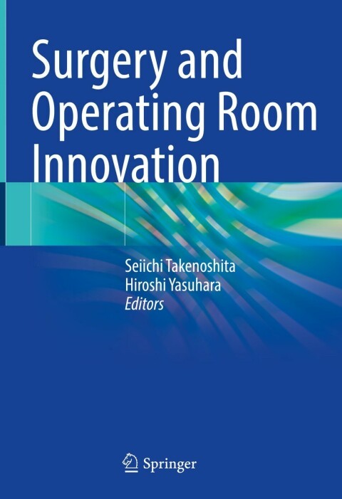Surgery and Operating Room Innovation, 1st Edition - FULL INSTANT DOWNLOAD | PDF DOCX EPUB
