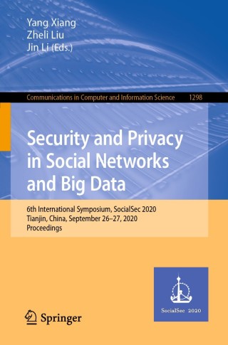 Cover image: Security and Privacy in Social Networks and Big Data 1st edition 9789811590306