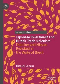 Titelbild: Japanese Investment and British Trade Unionism 9789811590573