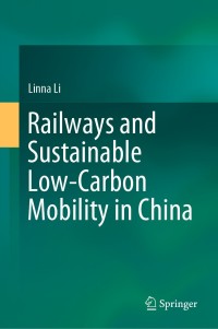 Immagine di copertina: Railways and Sustainable Low-Carbon Mobility in China 9789811590801
