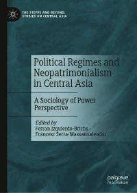 Cover image: Political Regimes and Neopatrimonialism in Central Asia 9789811590924