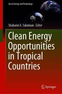 Cover image: Clean Energy Opportunities in Tropical Countries 9789811591396