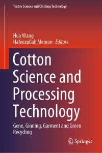 Cover image: Cotton Science and Processing Technology 1st edition 9789811591686