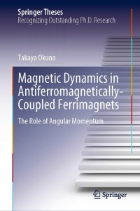 صورة الغلاف: Magnetic Dynamics in Antiferromagnetically-Coupled Ferrimagnets 9789811591754