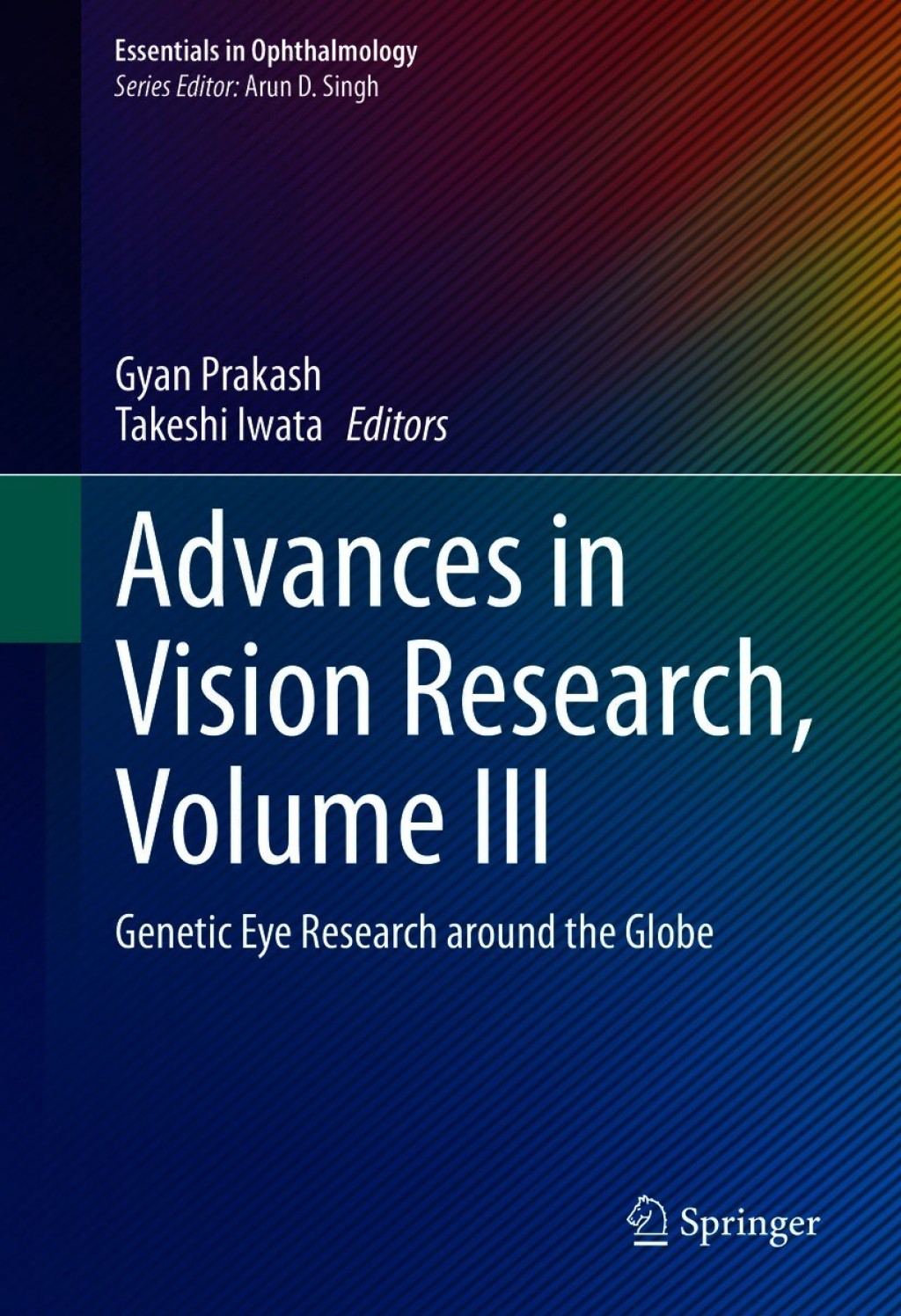 Advances in Vision Research, Volume III Genetic Eye Research around the Globe