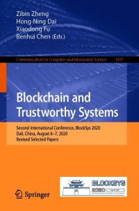 Cover image: Blockchain and Trustworthy Systems 1st edition 9789811592126