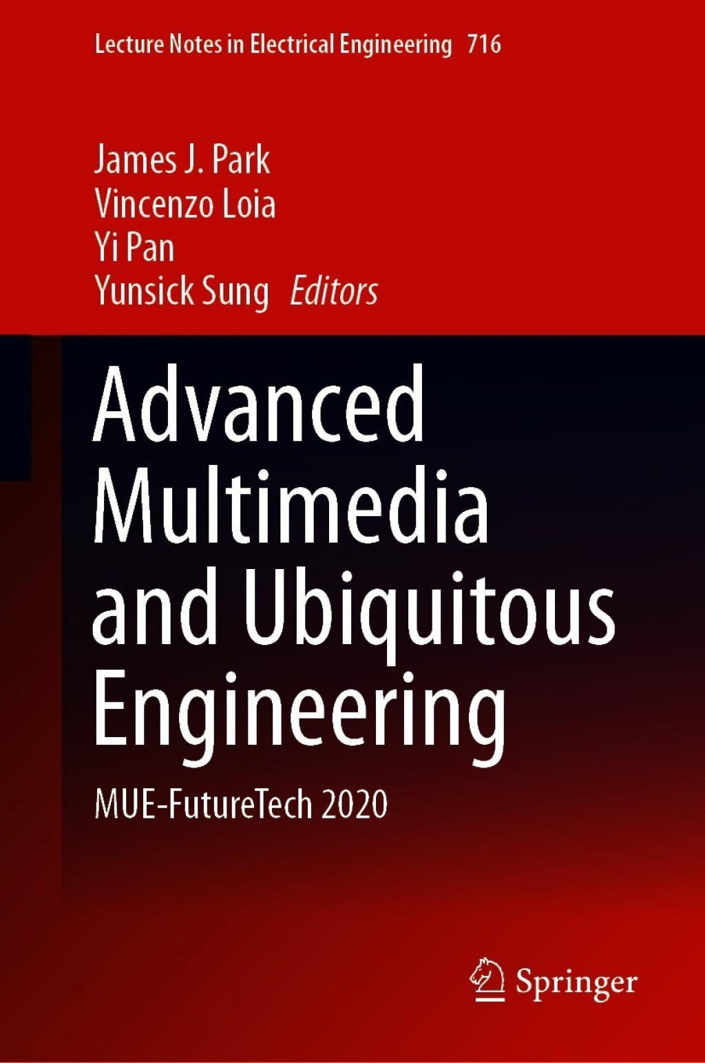 Advanced Multimedia and Ubiquitous Engineering MUE-FutureTech 2020 1st Edition