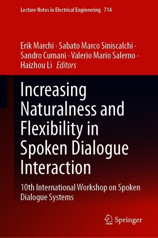 صورة الغلاف: Increasing Naturalness and Flexibility in Spoken Dialogue Interaction 9789811593222