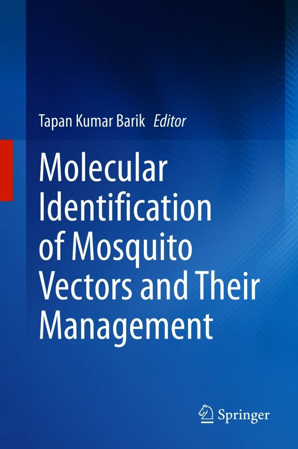 Molecular Identification of Mosquito Vectors and Their Management