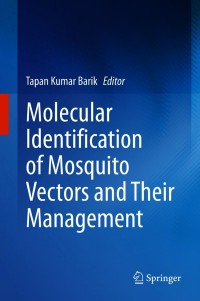 Omslagafbeelding: Molecular Identification of Mosquito Vectors and Their Management 9789811594557