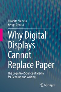 Cover image: Why Digital Displays Cannot Replace Paper 9789811594755